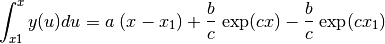 \int_{x1}^x y(u)du = a \; (x - x_1) +
    \frac{b}{c} \; \text{exp}(c x) - \frac{b}{c} \; \text{exp}(c x_1)